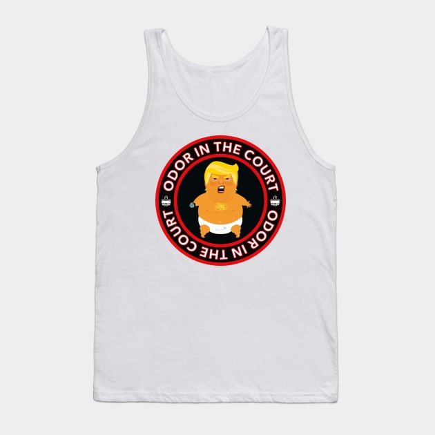 odor in the court - trump farts in court - diaper don Tank Top by Tainted